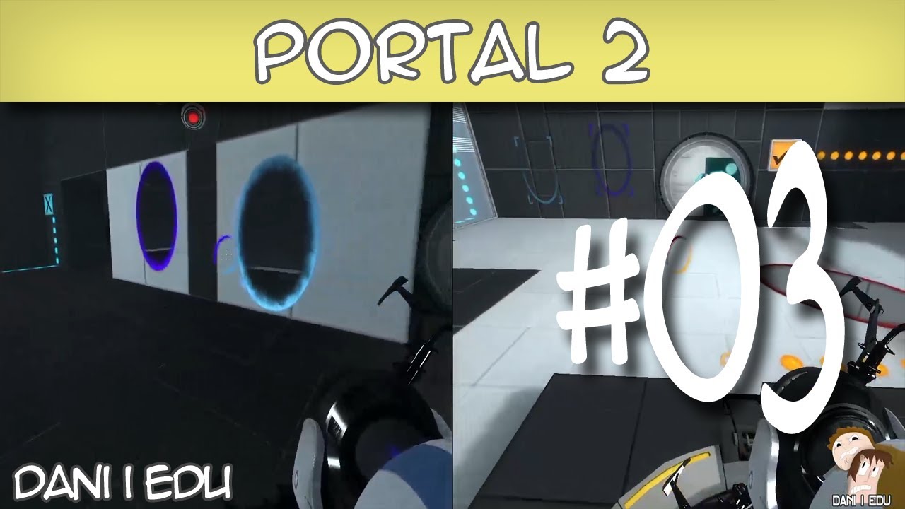 Portal 2, Part 3: Coordinació (in)competent de DaniEdu