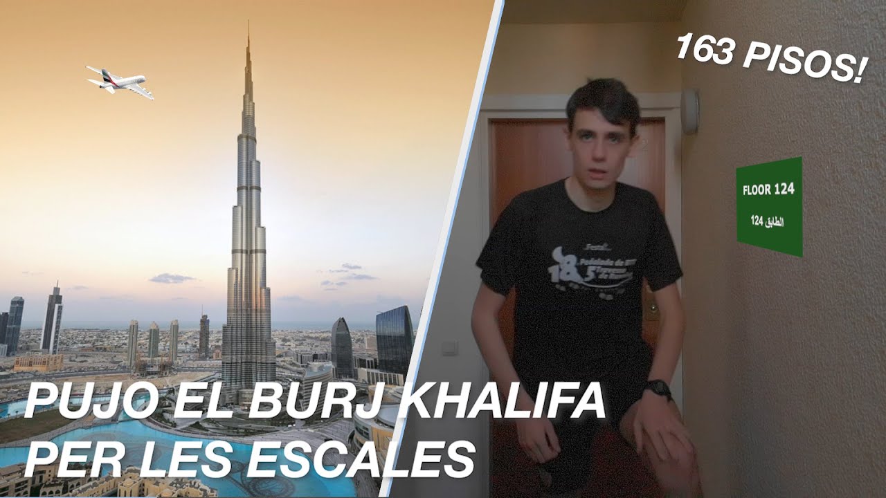 Pujo el Burj Khalifa per les escales de Pau Casajuana