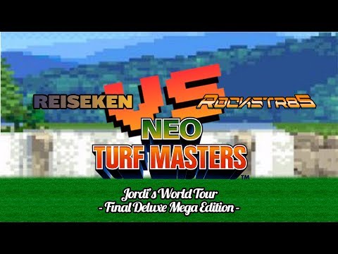 Jordi's World Tour-Final Deluxe Mega Edition- Neo Turf Master- Japan Championship de Rik_Ruk