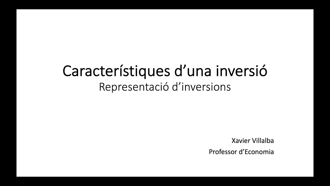 Característiques d'una inversió i com representar-les de manera gràfica. de Xavier Villalba
