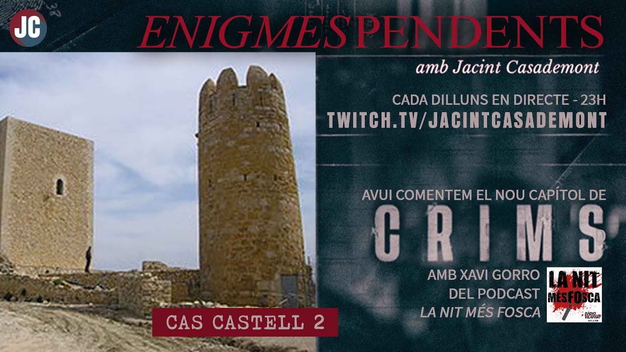 ENIGMES PENDENTS: COMENTEM CRIMS TV3, CAS CASTELL PART II de Jacint Casademont