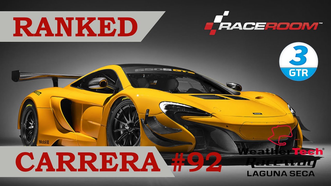 📈 RaceRoom - Ranked Cursa #92 - Circuit Laguna Seca - McLaren 650S GTR3 de A tot Drap Simulador