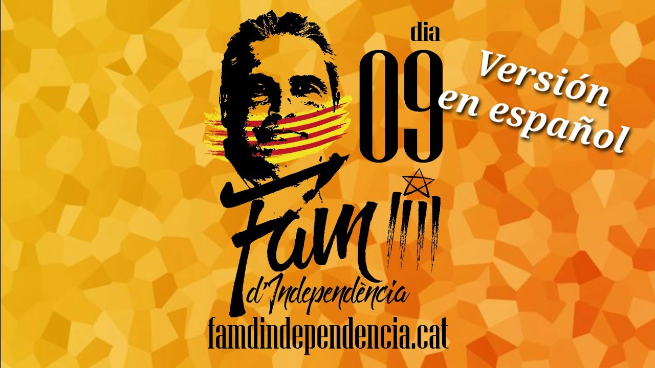 Día 9 - Fam d'Independència versión en espalol de Resistència Independentista Catalana