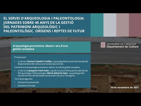 Arqueologia preventiva: Abans i ara d’una gestió complexa. de patrimonigencat