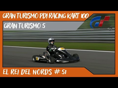 Gran Turismo PDI Racing Kart 100 // Gran Turismo 5 // El REI del Nords #51 de Alvamoll7