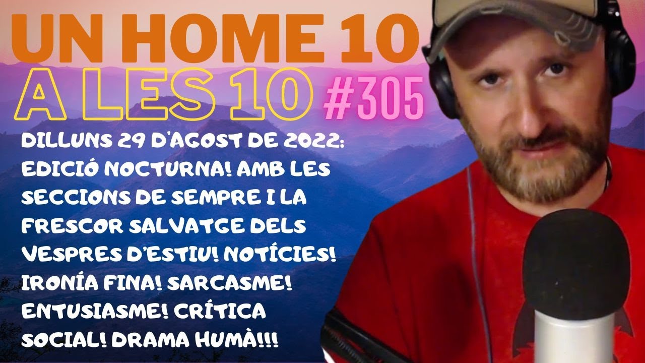 ⏰Un Home 10 #305: Dilluns i encara gràcies de JauTV