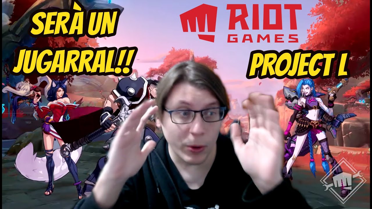 IMPRESSIONAT AMB EL NOU JOC DE RIOT GAMES!! - Reaccionant al nou vídeo sobre el Project L de El Moviment Ondulatori