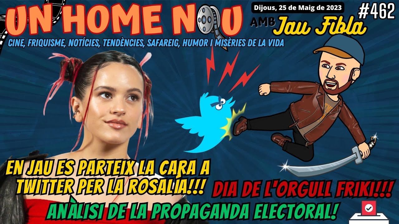 ⏰#UnHomeNOU #462 Em parteixo la cara a Twitter per la ROSALÍA! Anàlisi de PROPAGANDA electoral!!! de JauTV