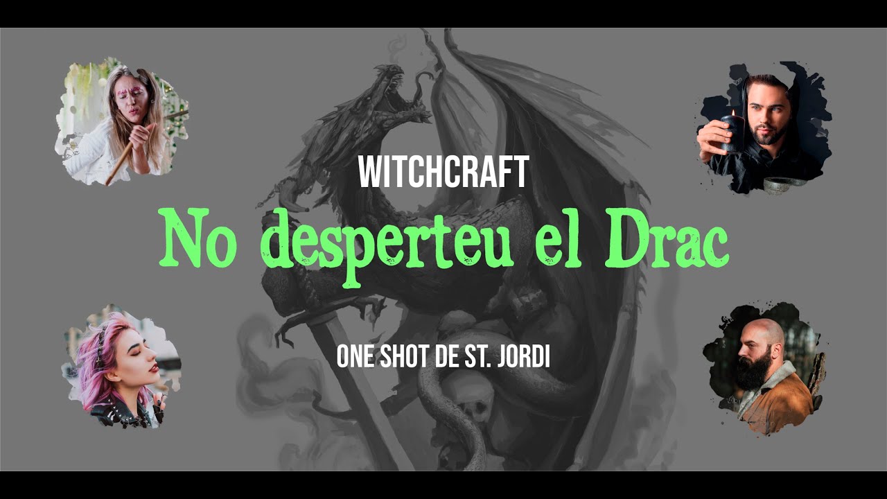 WitchCraft - "No Desperteu el Drac" - OneShot de Sant Jordi de Fiction Raiders