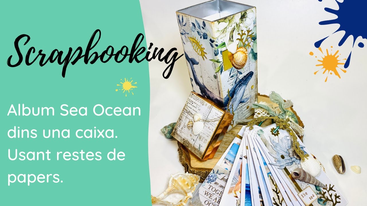 SCRAPBOOKING Àlbum Sea Ocean amb capsa. Reutilitzem papers d'altres projectes. de Montse Matges, TOT HO FAREM!