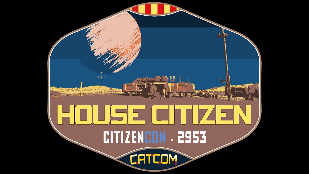 House Citizen 2953 - CitizenCon Star Citizen - Dia 2 de CATCOM