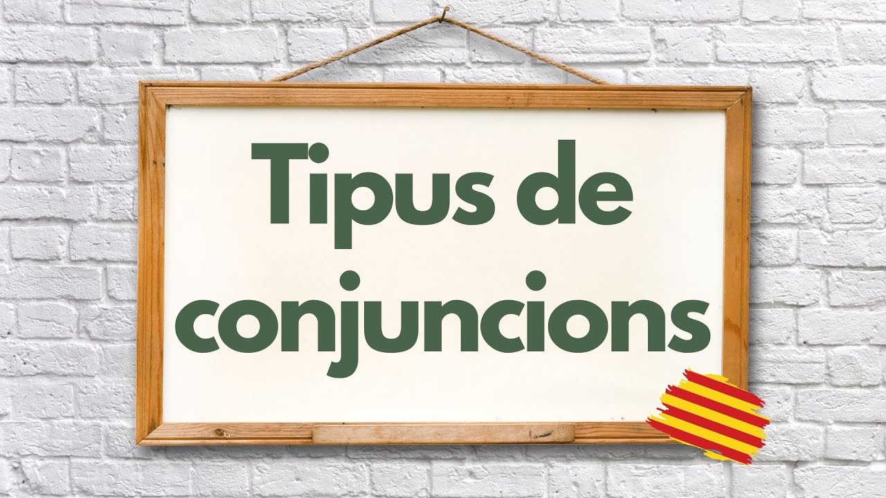 🎁 TIPUS de CONJUNCIONS en català | Explicació i EXEMPLES de Parlem d'escriure en català