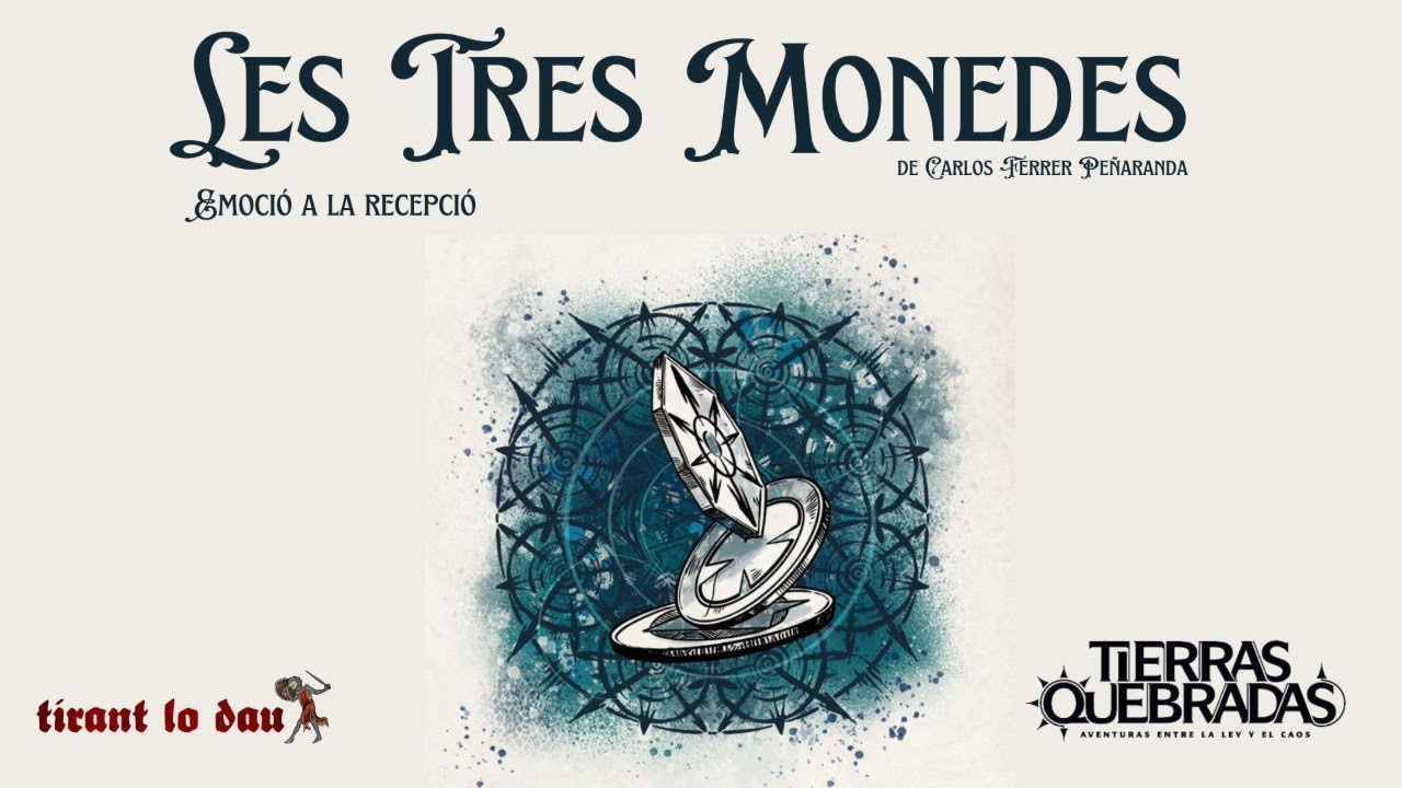 "Les Tres Monedes" sessió 2 - Tierras Quebradas #rolencatalà de Tirant lo dau