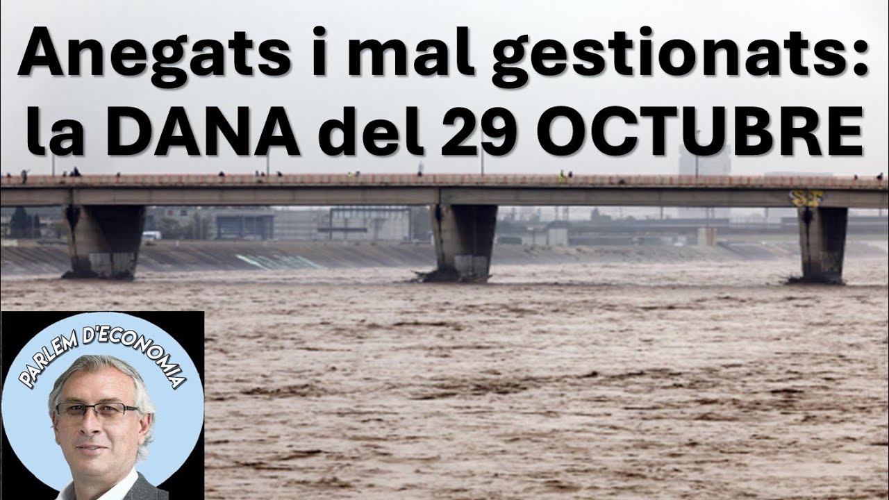 Sobreviure a la DANA de València del 29 d'octubre de Parlem d'Economia