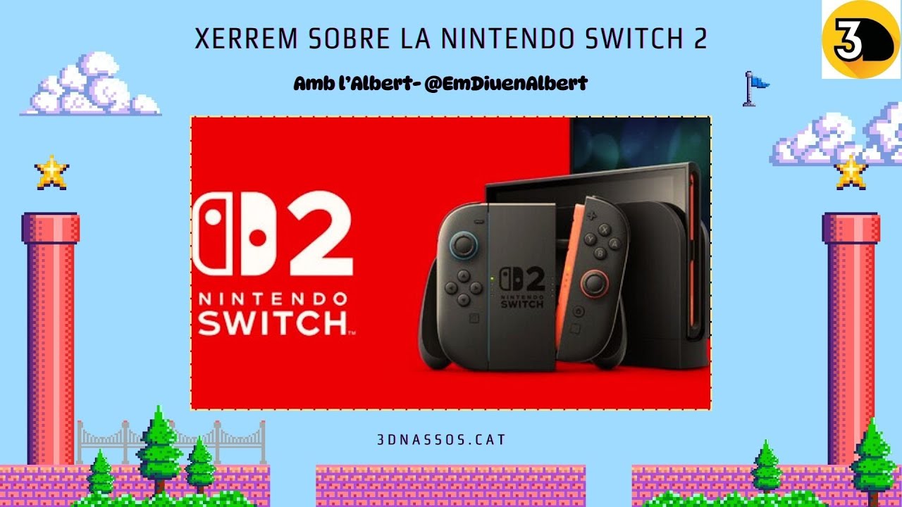 Xerrem sobre NINTENDO SWITCH 2: estratègia, novetats, potència i videojocs de sortida 🎮 de 3Dnassos