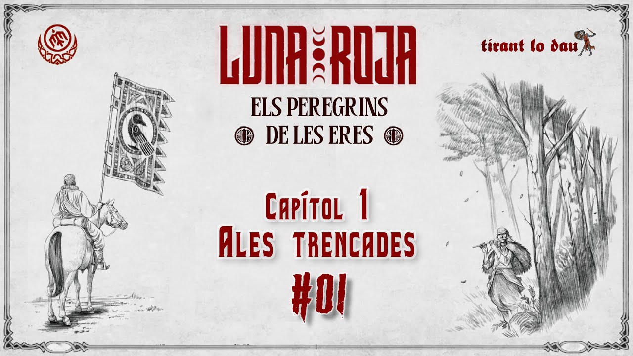 Els Peregrins de les Eres (1/x) - LUNA ROJA // Rol en català de Tirant lo dau
