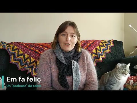 Em fa feliç capítol 1: Un "podcast" de teixit en català de Em fa feliç