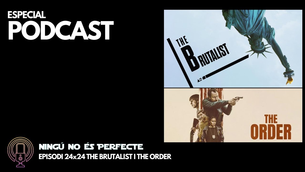 NNEP 24x24 - The Brutalist i The Order de Ignasi Arbat