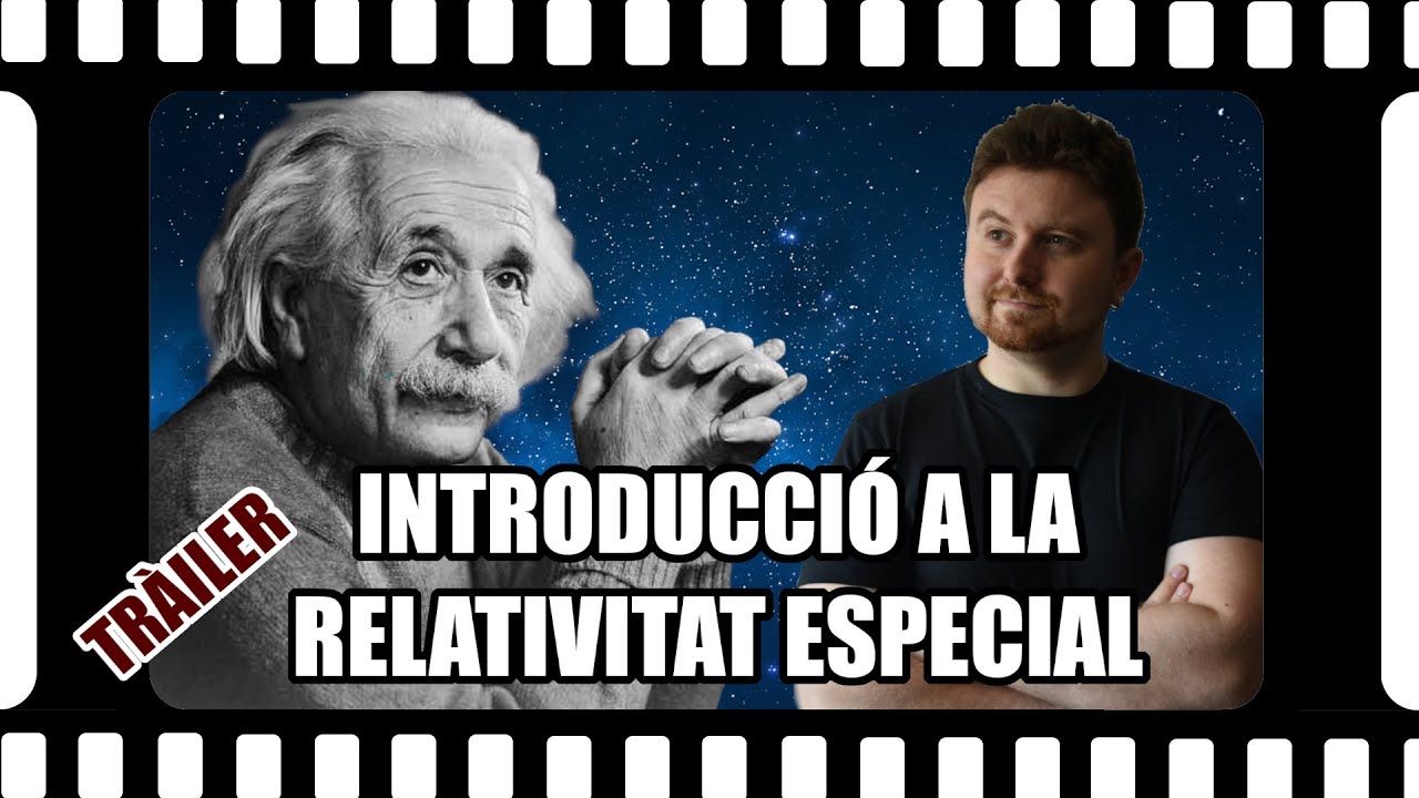 Tràiler RE1 - Introducció a la relativitat especial de Lobonjord