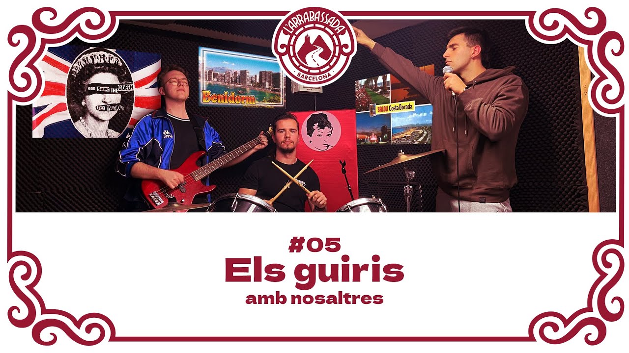 L'Arrabassada #05 - Els guiris de L'Arrabassada