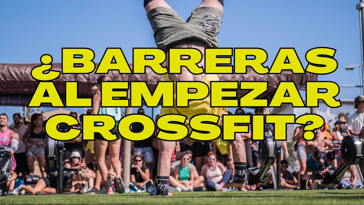 ¿Hay BARRERAS para empezar a practicar CROSSFIT? de YanariSama