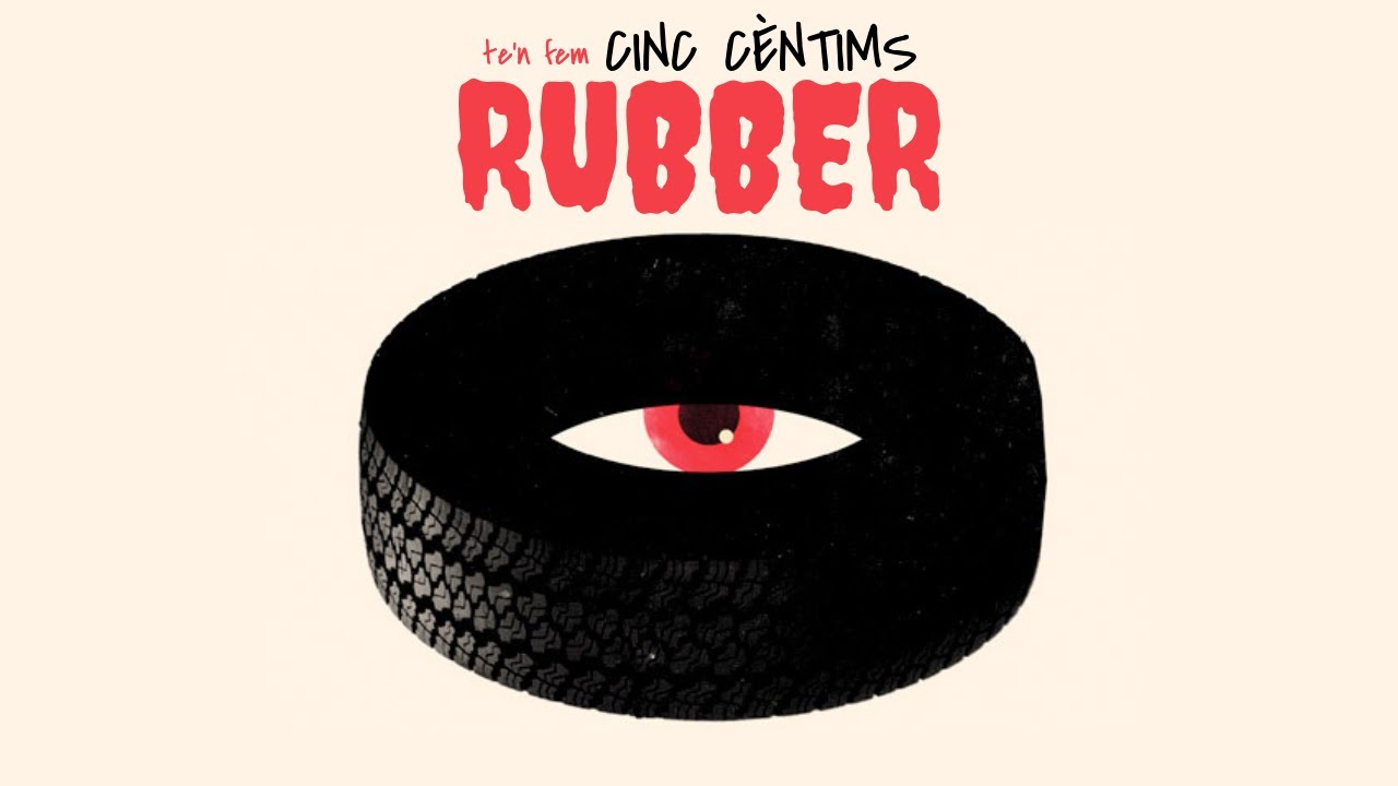 RUBBER: El pneumàtic assassí | Pel·lícules de dubtosa procedència #2 de Te'n Fem Cinc Cèntims