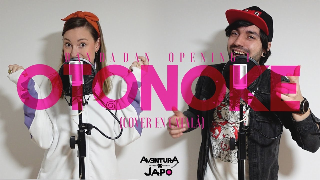 DANDADAN - OPENING 1【OTONOKE】Cover en CATALÀ!! de Aventuraxjapo