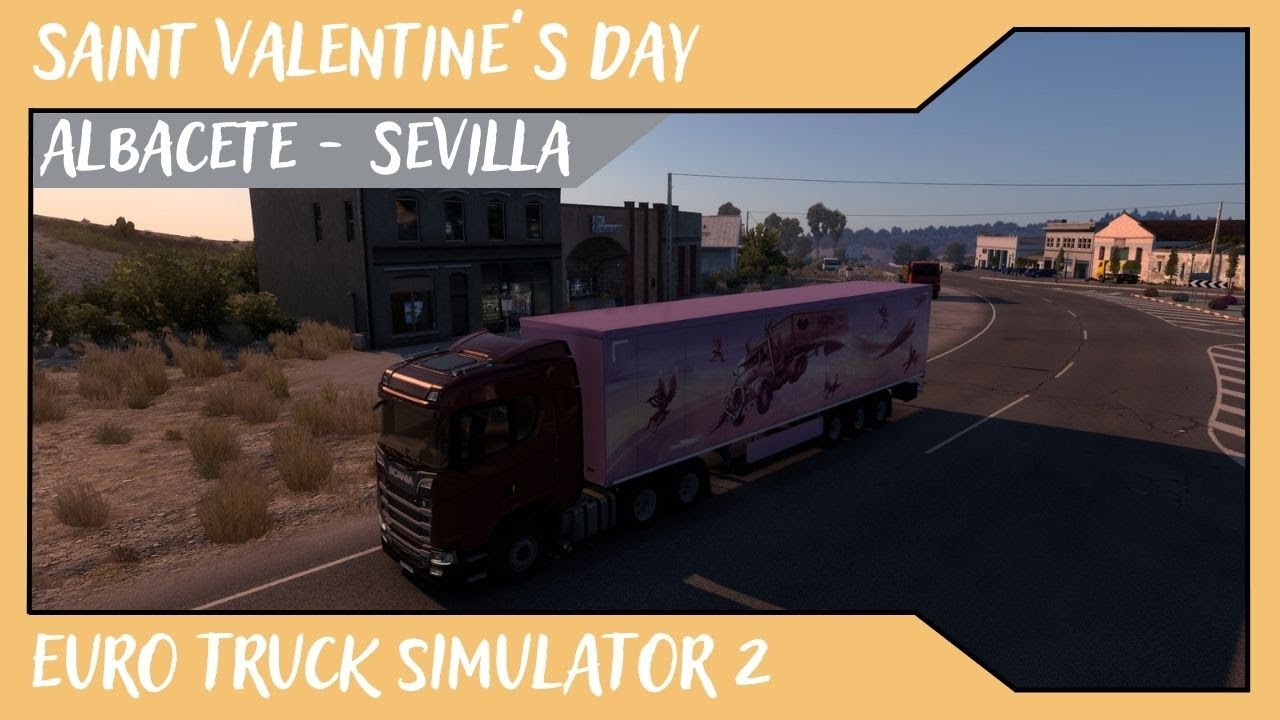 SAINT VALENTINE'S DAY // Albacete - Sevilla // IBERIA DLC Euro Truck Simulator 2 de Alvamoll7