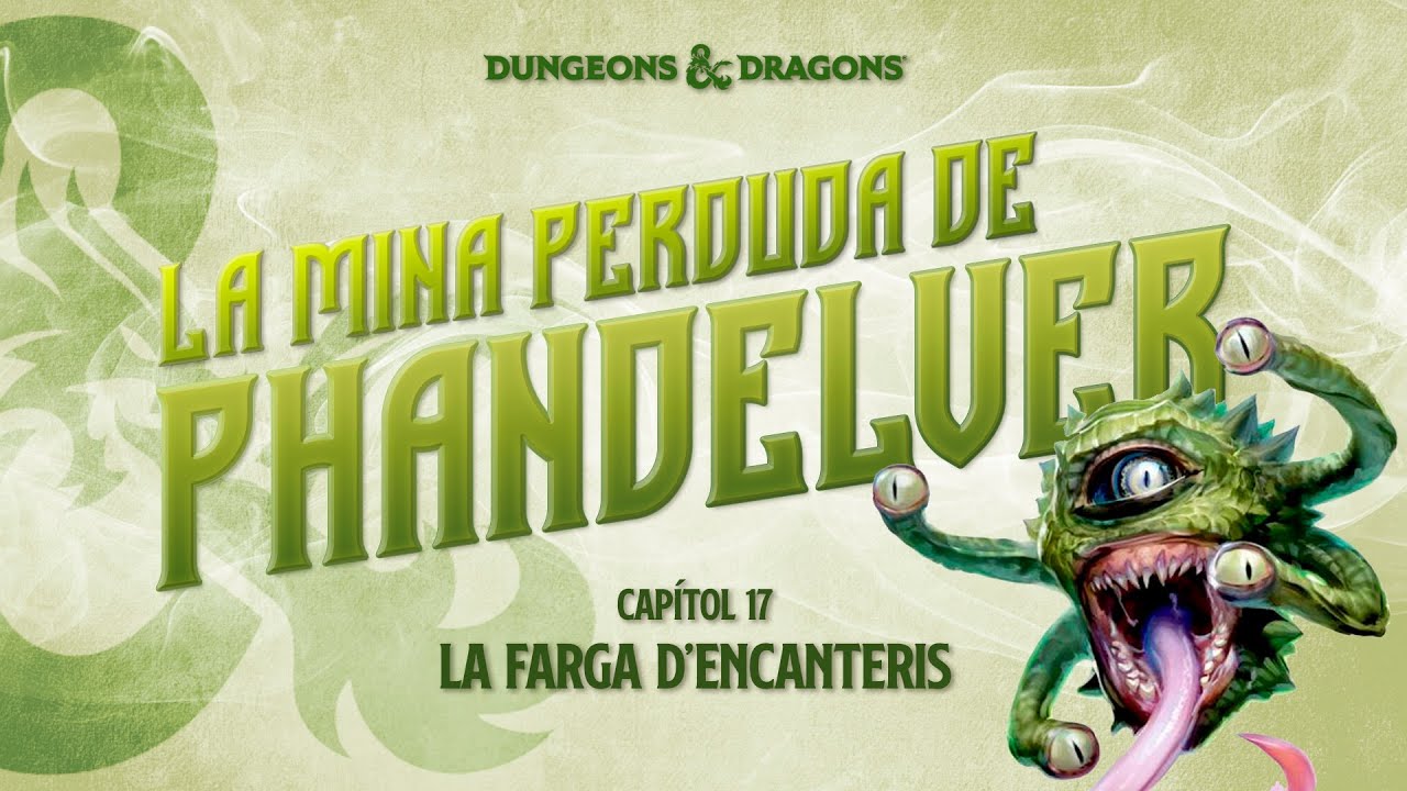 La Mina Perduda de Phandelver (17/?) - La Farga d'Encanteris // DnD en Català de Golfes De Rol