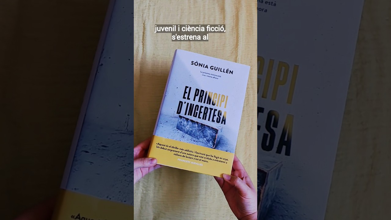 #Bookhaul de "El principi d'incertesa" de. Sònia Guillén. ⚛️ de Paraula de Mixa