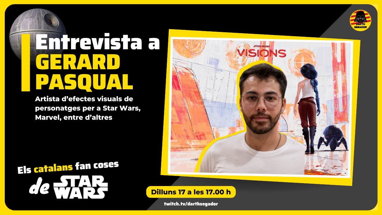 🟨 Entrevista a GERARD PASQUAL, artista d’efectes visuals de personatges per a Star Wars o Marvel de Darth Segador