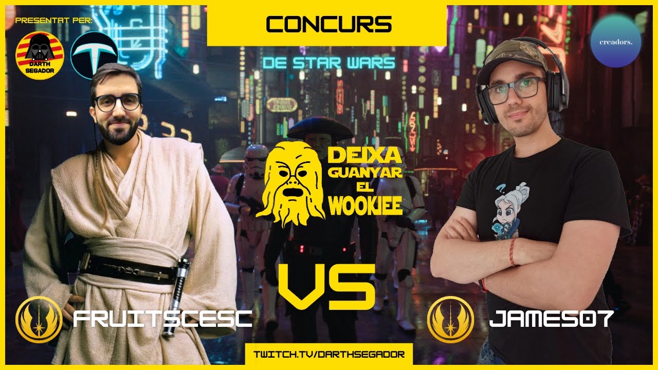 FRUITSCESC 🆚 JAMES07 - CONCURS de STAR WARS #DeixaGuanyarElWookiee | Darth Segador de Darth Segador