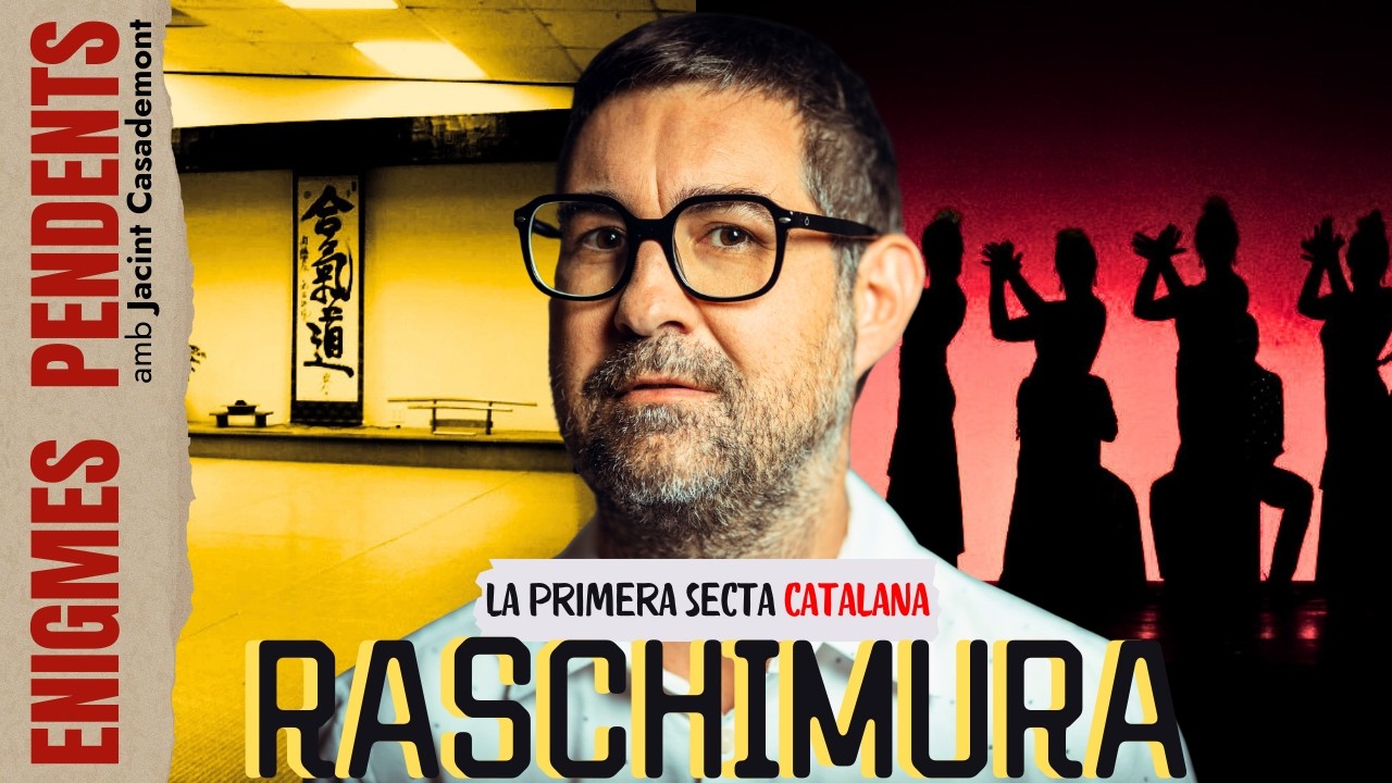 🕵️‍♂️ Enigmes Pendents 🕵️‍♂️ ||| 🔥 La Secta Raschimura i Pedro Vivancos: El Misteri Definitiu de Jacint Casademont