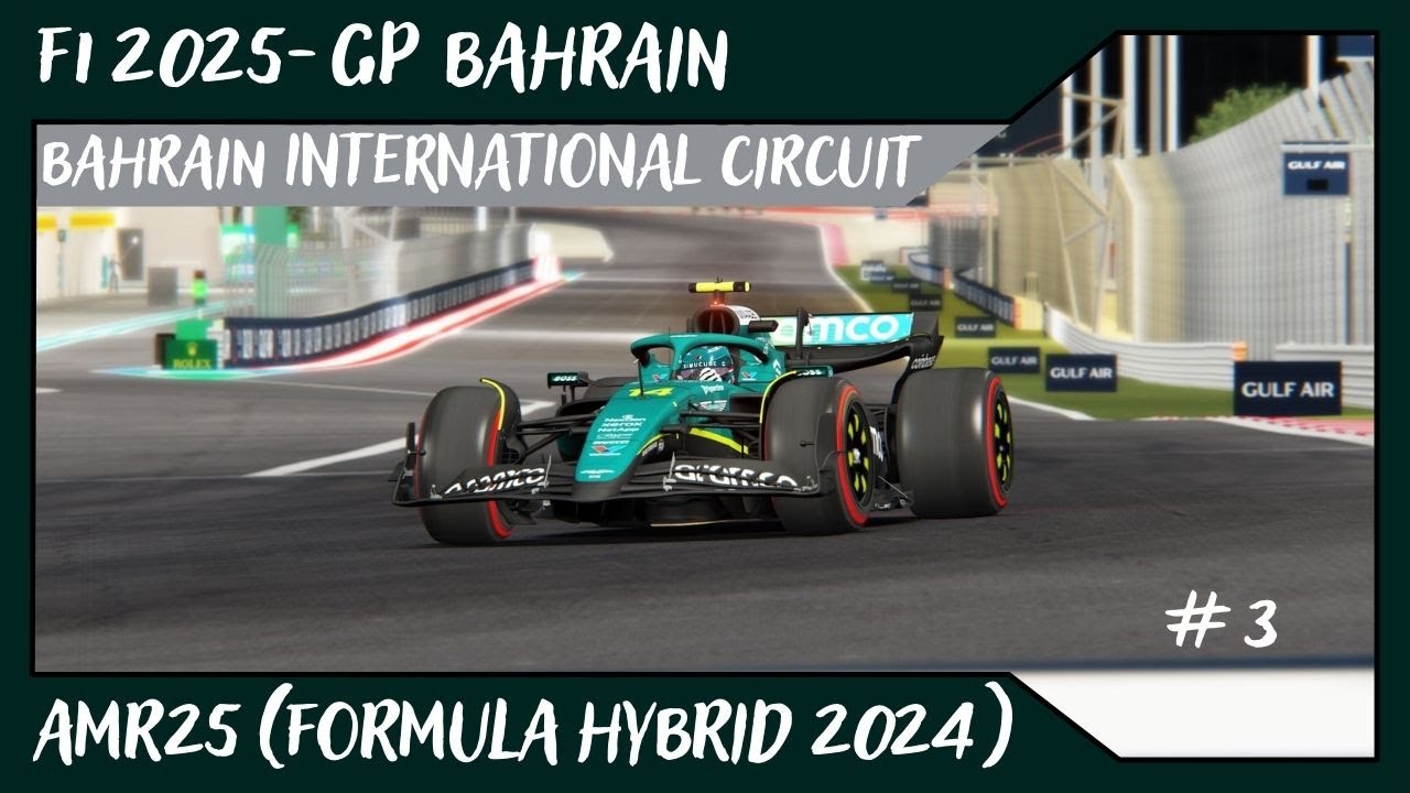 F1 2025 - GP BAHRAIN @ Bahrain International Circuit // AMR25 (Formula Hybrid 2024) // #4 de Alvamoll7