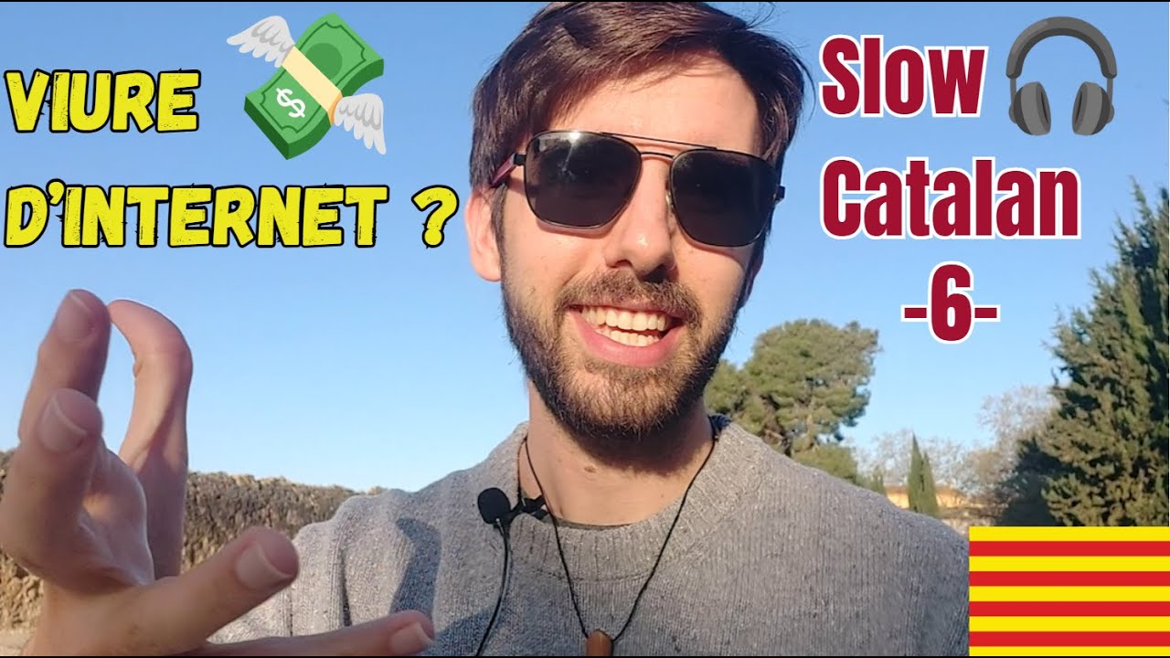 És fàcil GUANYAR DINERS a INTERNET? - Slow Catalan 6 - (Subtítols: cat) de Català al Natural