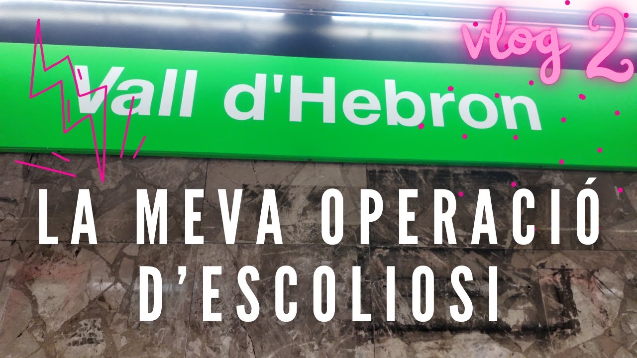 El pre-operatori - La meva operació d'ESCOLIOSI - Ep 02 de dreamtraveldream