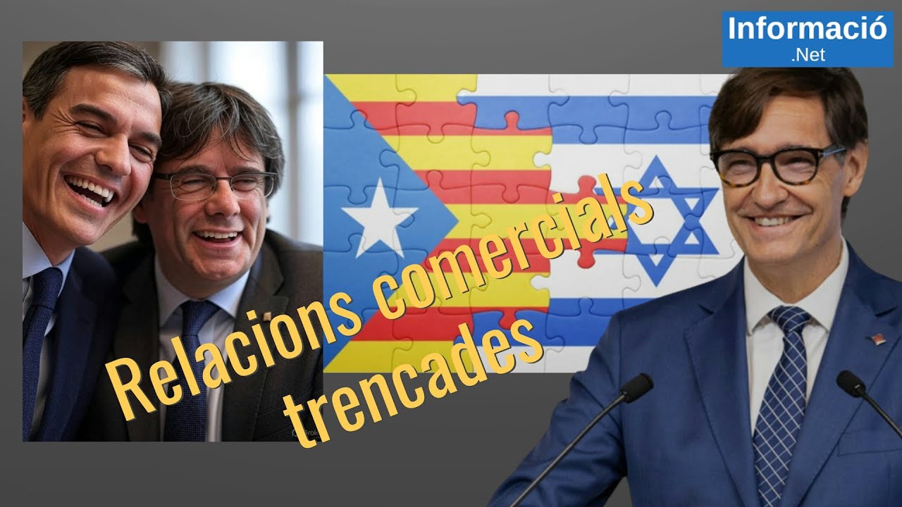 121 - Salvador Illa tanca les relacions de Catalunya amb Israel mentre Espanya les manté de NetInformacio
