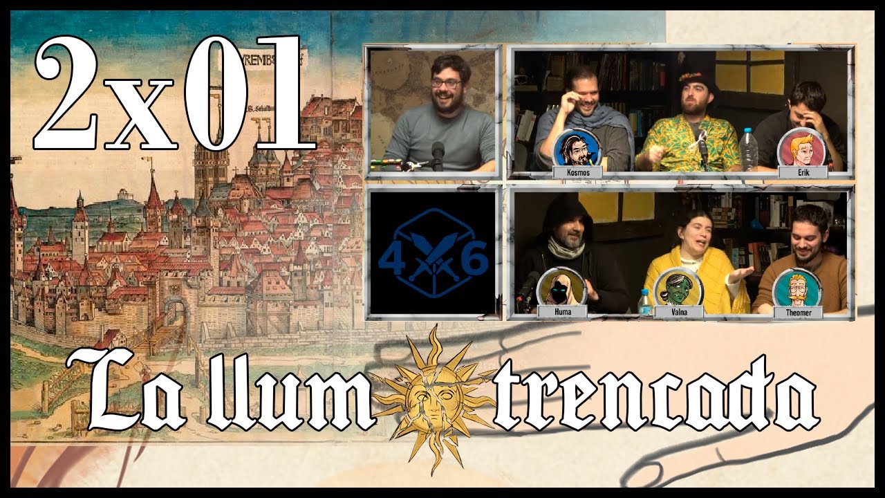 4d6 - La Llum Trencada || 2x01 - Conventus de 4dausde6