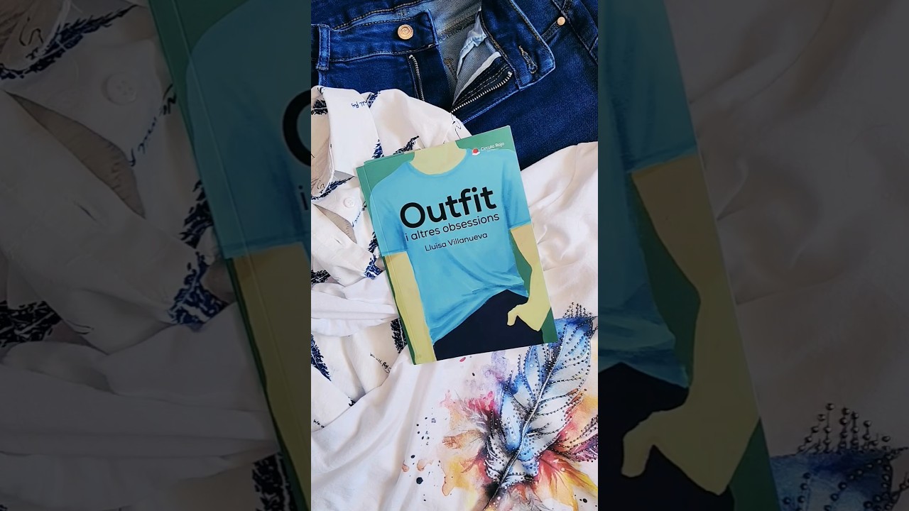 #Bookhaul de "Outfit i altres obsessions" de Lluïsa Villanueva 👕👖👗🧢 de Paraula de Mixa