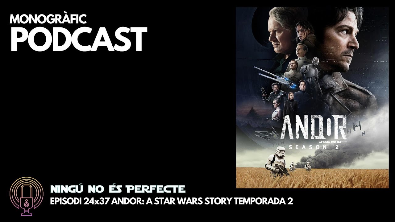 NNEP 24x37 - Andor A Star Wars Story de Ignasi Arbat