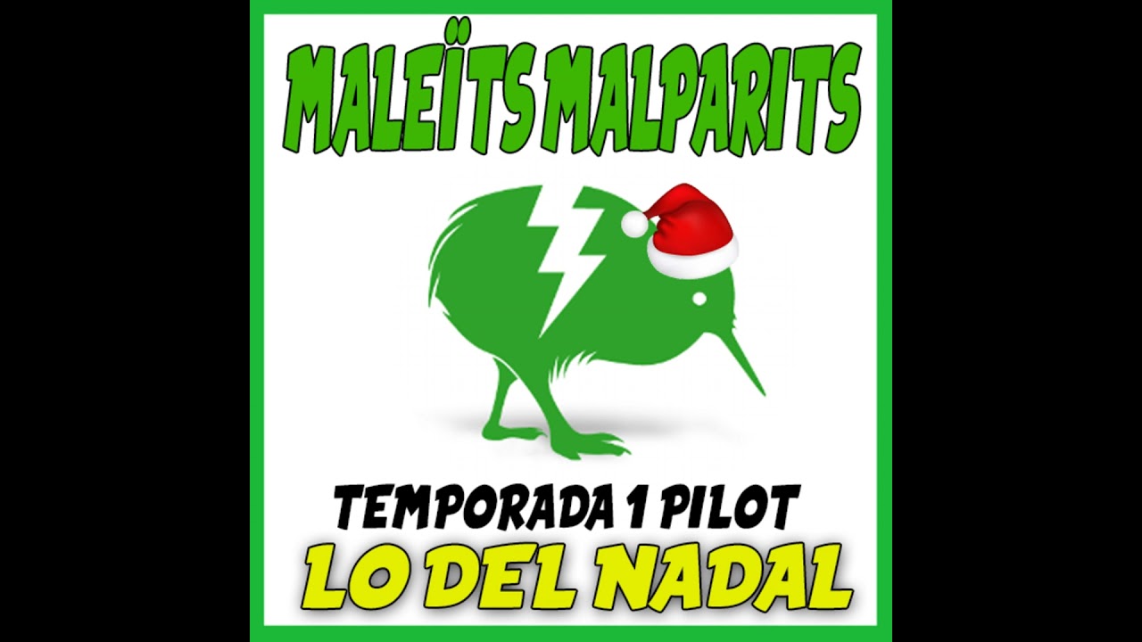 Maleïts Malparits. 1x01: Pilot: Lo de Nadal. de Maleïts Malparits