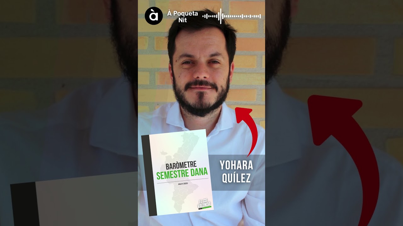 📊 Baròmetre «Semestre DANA» | Eleccions valencianes i reconstrucció post-DANA de La Comarca Científica