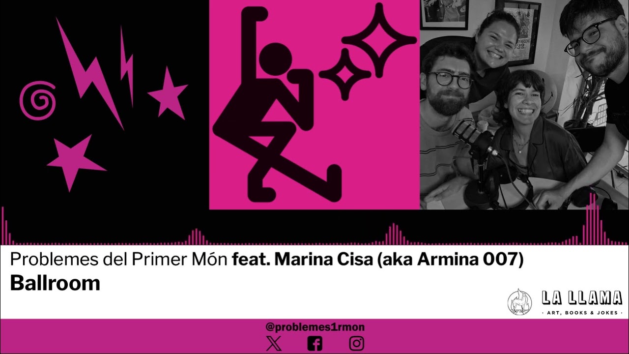 PdPM 5x06 - Ballroom (feat. Marina Cisa (a.k.a. Armina007)) de Problemes Primer Món
