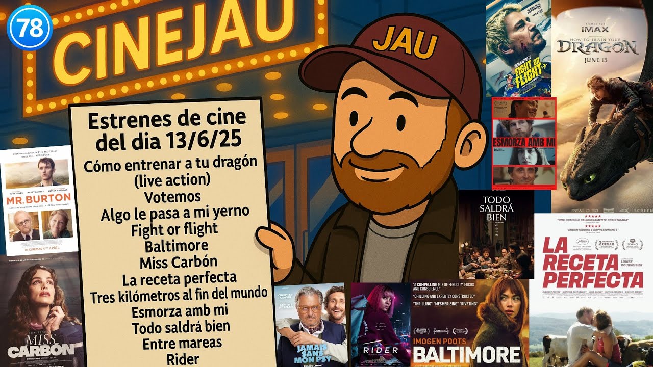 🎬78 #CINEJAU 13/6/25 Com entrenar el teu drac, Mr. Burton, Esmorza amb mi, Fight or flight i molt +! de JauTV
