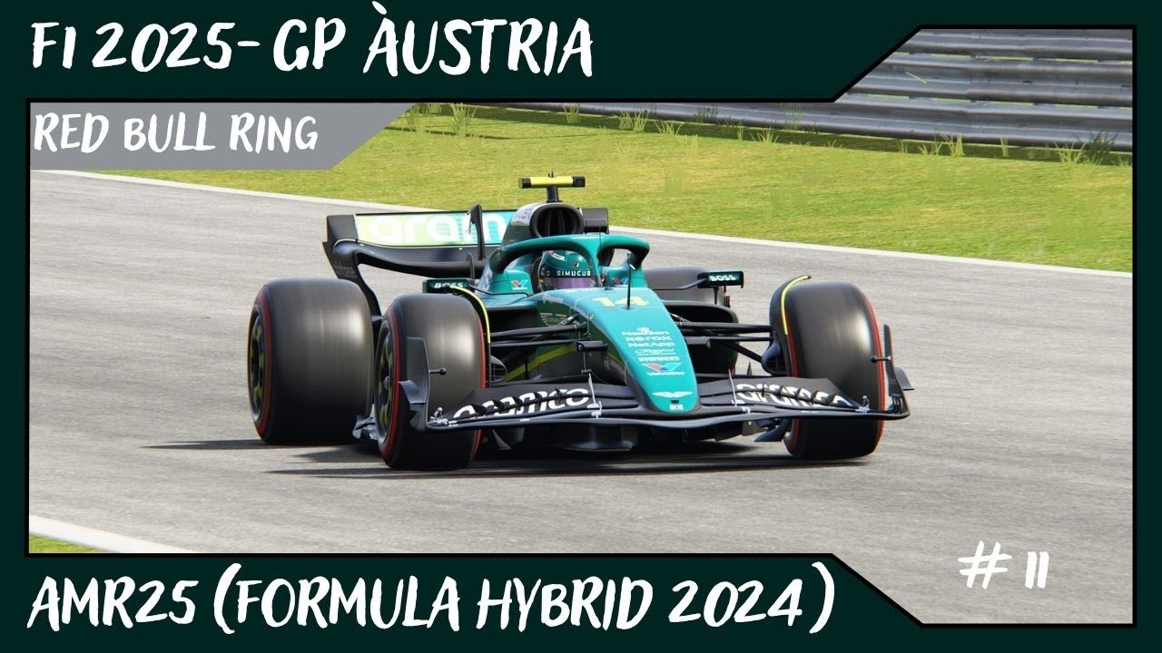 F1 2025 - GP ÀUSTRIA @ Red Bull Ring // AMR25 (Formula Hybrid 2024) // #11 de Alvamoll7