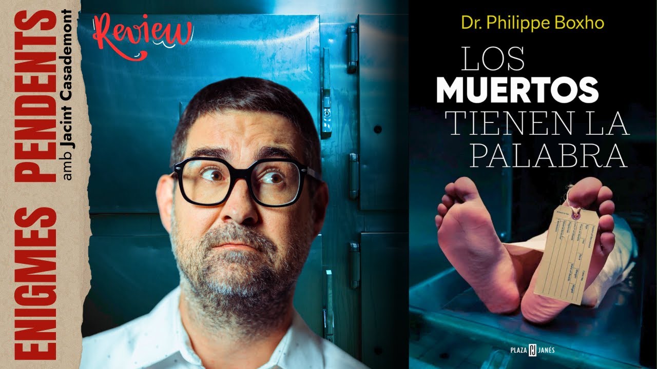 ENIGMES PENDENTS 🔍 LOS MUERTOS TIENEN LA PALABRA: EL COSTAT MÉS FASCINANT DE LA MEDICINA FORENSE de Jacint Casademont