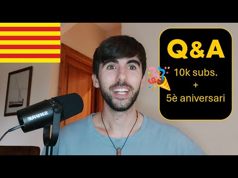 PREGUNTES I RESPOSTES - 5è aniversari + 10k subs - (Subtítols: cat) de Català al Natural