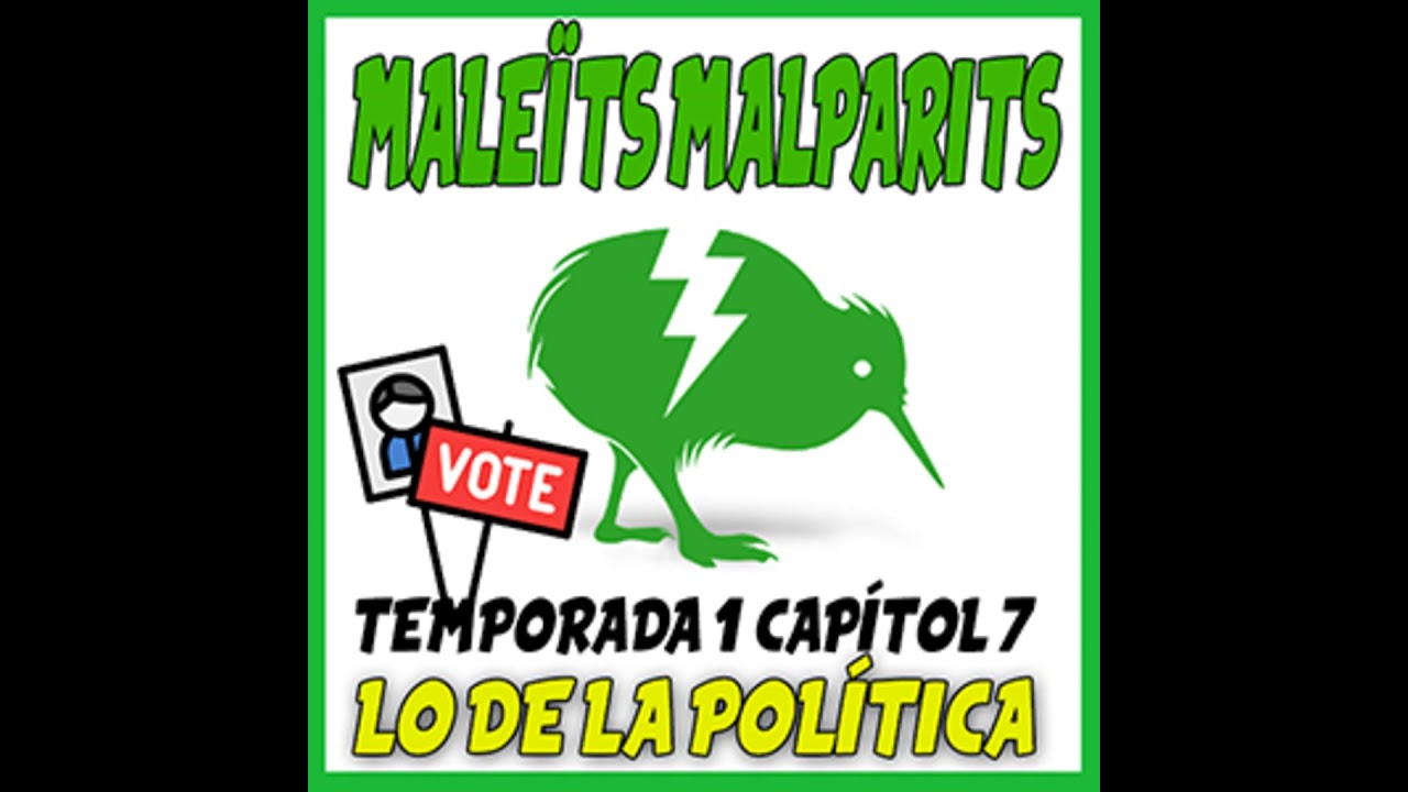 Maleïts Malparits. 1X09: Lo de la politica de Maleïts Malparits