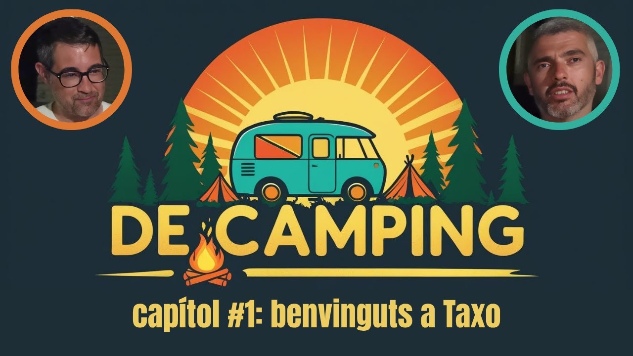 🎙️ DeCàmping #1 – Benvinguts al Càmping Taxo Les Pins i les nostres primeres desventures familiars de Jacint Casademont
