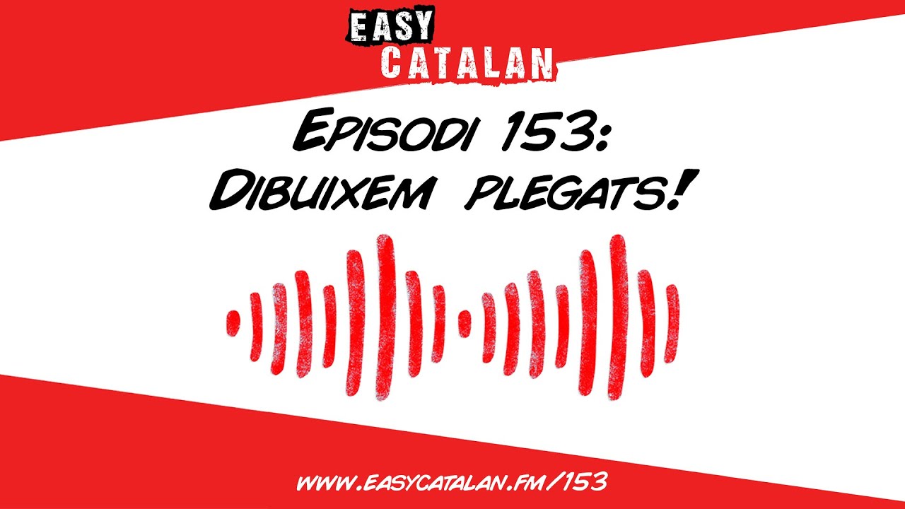 Com descrivim? | Easy Catalan Podcast 153 de Easy Catalan Podcast